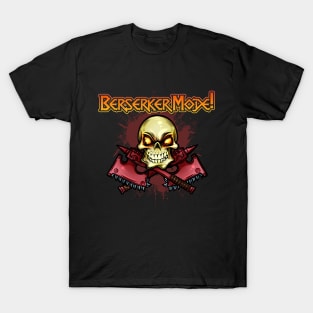 Berserker Mode T-Shirt